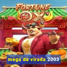 mega da virada 2003